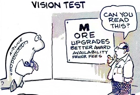 A comic depicting a frequent flyer undergoing a vision test with two charts. The first chart, read by an optimistic airline customer, shows 'MORE UPGRADES, BETTER AWARD AVAILABILITY, FEWER FEES.' The second chart, read by a skeptical frequent flyer, shows 'EVERYTHING IS FINE, ALL IS WELL.' The caption at the bottom humorously redefines the term 'BI-FOCAL.'