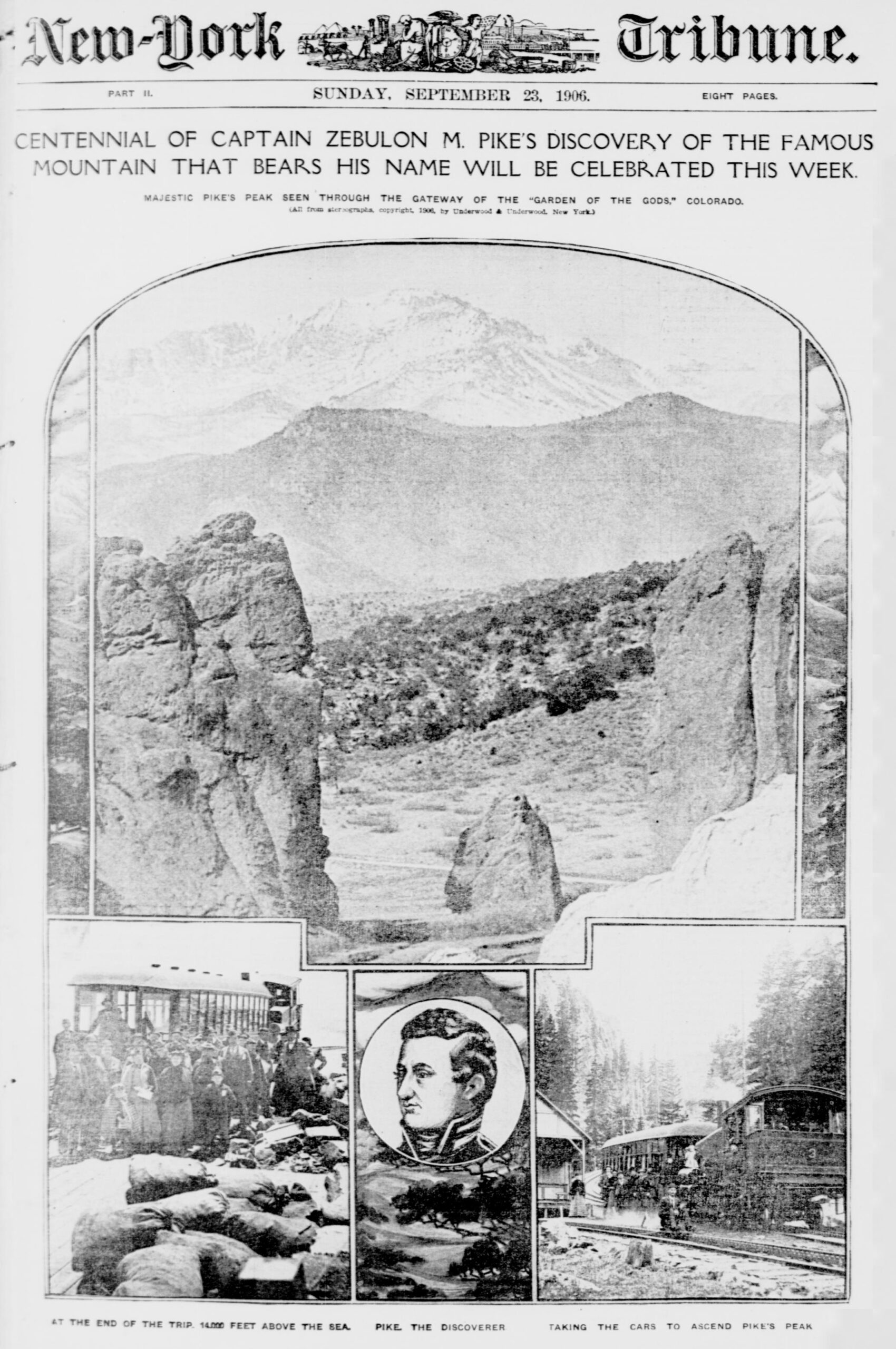 The image is a page from the New-York Tribune dated Sunday, September 23, 1906. It features a headline about the centennial celebration of Captain Zebulon M. Pike's discovery of Pike's Peak. The main image shows Pike's Peak as seen through the "Gateway of the Garden of the Gods" in Colorado. Below, there are smaller images: one of a group of people standing near a train at the end of a trip, a portrait of Captain Pike, and a train at a station surrounded by trees.